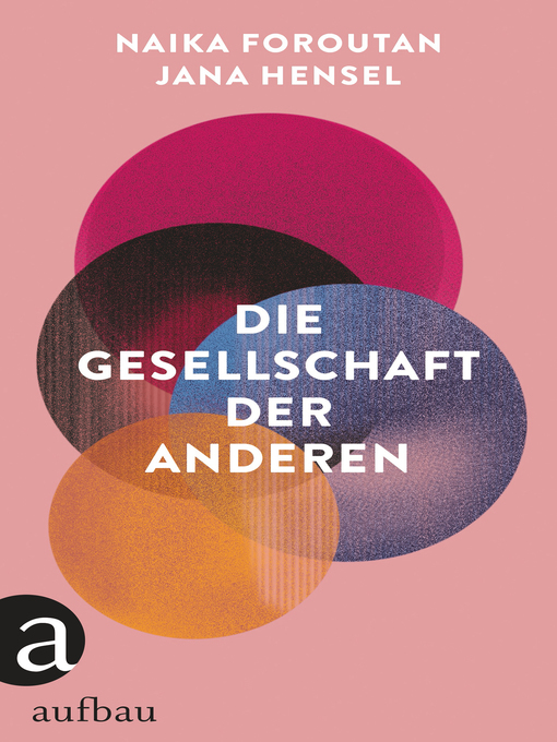 Title details for Die Gesellschaft der Anderen by Naika Foroutan - Available